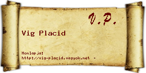 Vig Placid névjegykártya